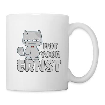 Not Your Ernst Katze - Tasse - Weiß - Rechts