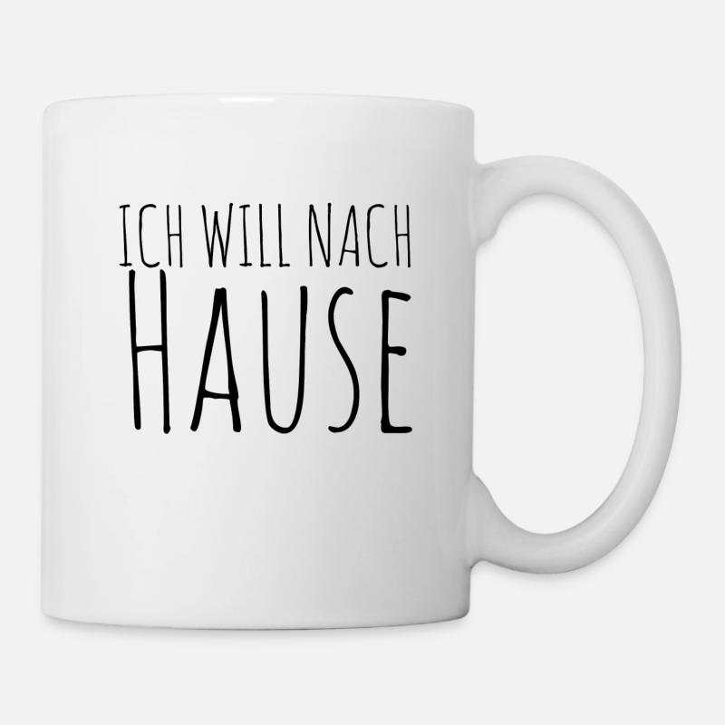 Ich will nach Hause - Tasse - Weiß