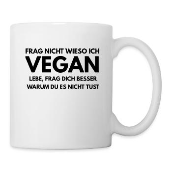 Veganer Sprüche - Tasse - Weiß - Rechts