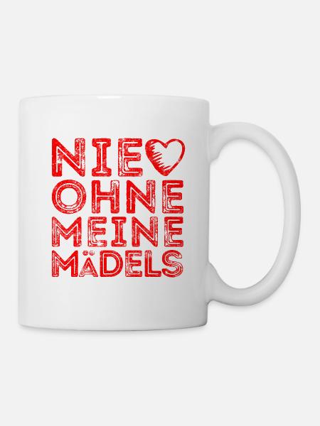 Nie ohne meine Mädels Herz - Tasse - Weiß