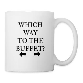 Which way to the Buffet - Tasse - Weiß - Rechts
