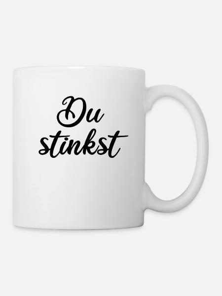 Du stinkst - Tasse - Weiß
