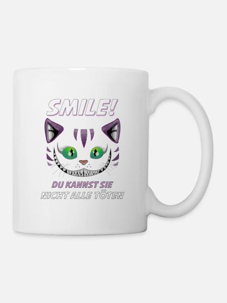 Lächle du Kannst Sie Nicht alle töten Katze Design - Tasse - Weiß