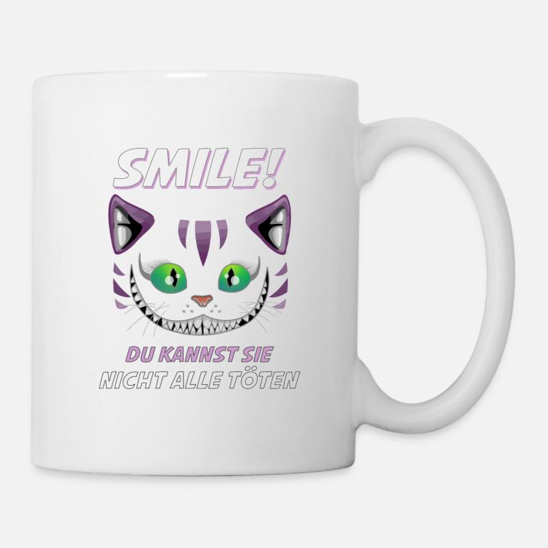 Lächle du Kannst Sie Nicht alle töten Katze Design - Tasse - Weiß