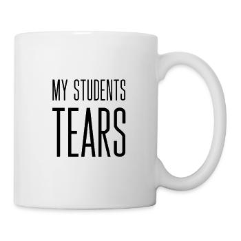 My Students' Tears - Tasse - Weiß - Rechts