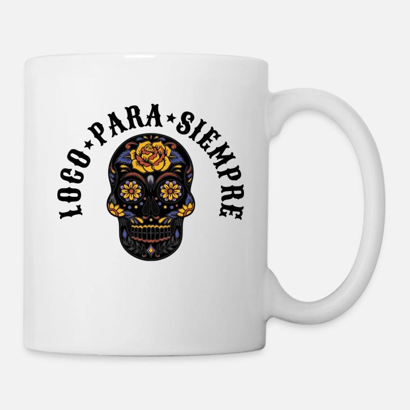 Loco para siempre mexicain - Mug blanc - blanc