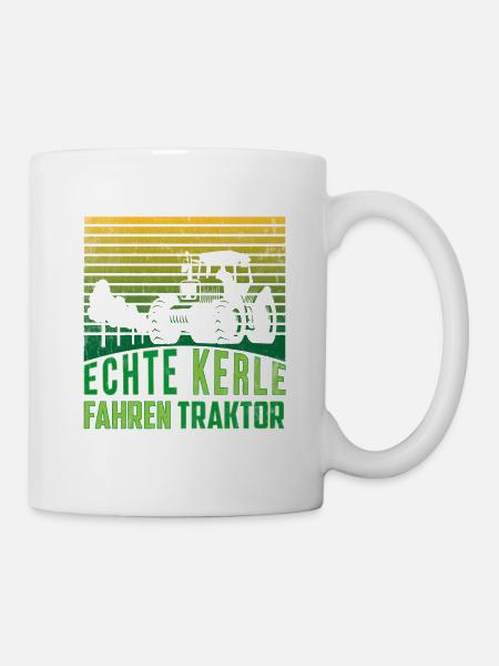 Echte Kerle fahren Traktor Landwirt Bauer Geschenk - Tasse - Weiß