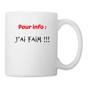 Pour info j'ai faim cadeau original humour drôle - Mug blanc - blanc - Droite