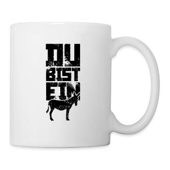 Du bist ein Esel Lustig Idiot - Tasse - Weiß - Rechts