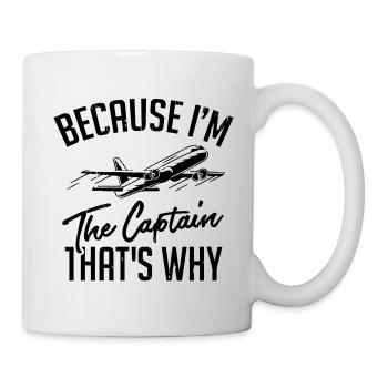 Because Im The Captain Thats Why - Mug - white - Right