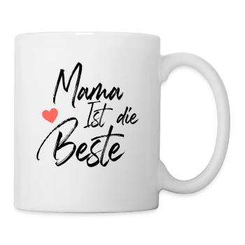 Mama ist die Beste - Tasse - Weiß - Rechts
