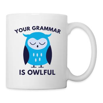 Ihre Grammatik ist eulenvoll - Tasse - Weiß - Rechts
