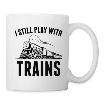 Ich spiele immer noch mit Zügen - Tasse - Weiß - Rechts