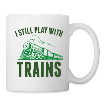 Ich spiele immer noch mit Zügen - Tasse - Weiß - Rechts