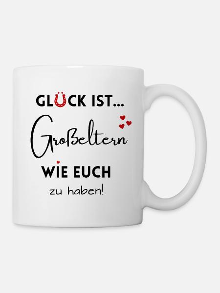 Glück ist, Großeltern wie Euch zu haben! Oma & Opa - Tasse - Weiß