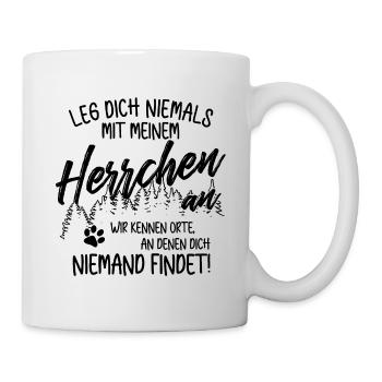 Leg dich nicht mit Herrchen an - Hunde Gassi gehen - Tasse - Weiß - Rechts