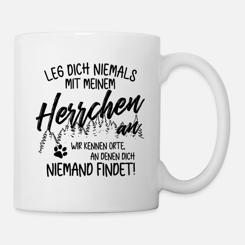 Leg dich nicht mit Herrchen an - Hunde Gassi gehen - Tasse - Weiß