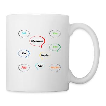 No Yes Maybe Of Course Statement Antworten bunt - Tasse - Weiß - Rechts