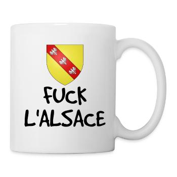 Fuck L'Alsace - Humour Lorrain - Mug - white - Right