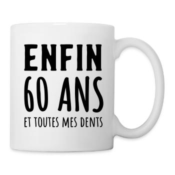 60 ans et toutes mes dents - Mug blanc - blanc - Droite