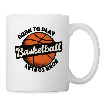 Basketballer Born To Play Basketball Geschenkidee - Tasse - Weiß - Rechts