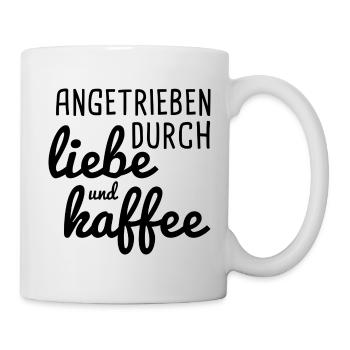 Angetrieben durch Liebe und Kaffee - Tasse - Weiß - Rechts