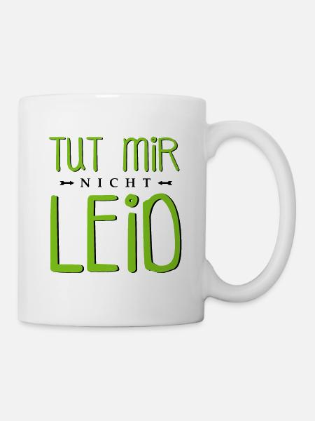 Tut mir nicht leid - Tasse - Weiß