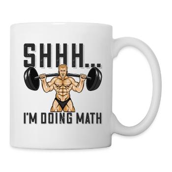 Bodybuilder Shhh Ich mache Mathe Langhantel - Tasse - Weiß - Rechts