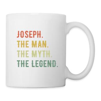 Joseph Vorname The Man The Myth The Legend - Tasse - Weiß - Rechts