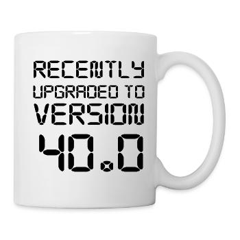 40. Geburtstag - Tasse - Weiß - Rechts