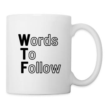 WTF - Words To Follow - Mug - white - Right