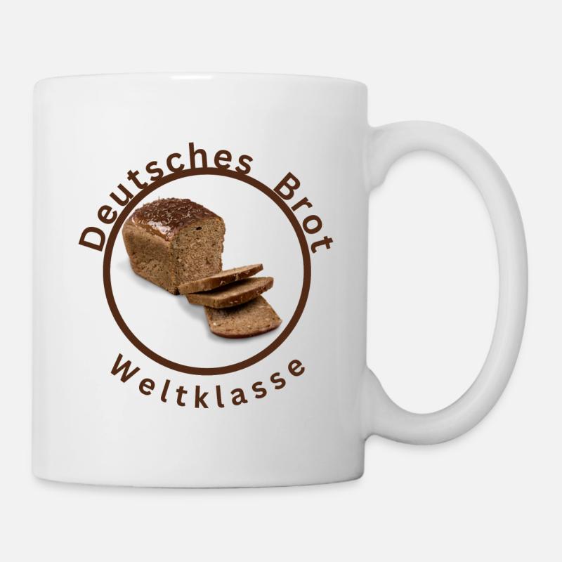 Deutsches Brot Weltklasse - Tasse - Weiß