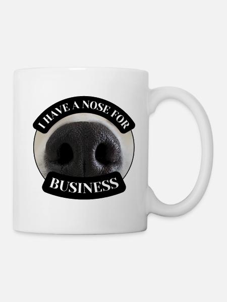 I have a nose for business. Dog nose theme. - Mug - white