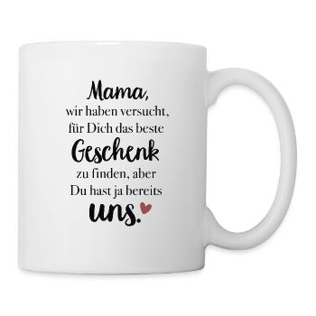 Mama - Geschenk - Tasse - Weiß - Rechts