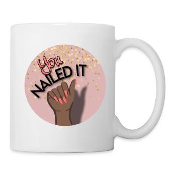 You nailed it! You did it! - Mug - white - Right