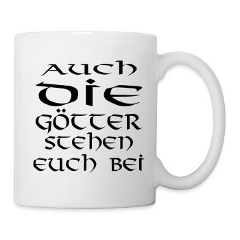 auch die götter II - Tasse - Weiß - Rechts