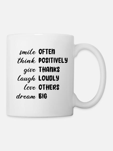 LACHEN POSITIV DANKBAR LIEBEN TRÄUMEN SPRUCH LEBEN - Tasse - Weiß