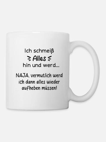 ARBEIT HANDWERK BAU LUSTLOS UNMOTIVIERT KEIN BOCK - Tasse - Weiß