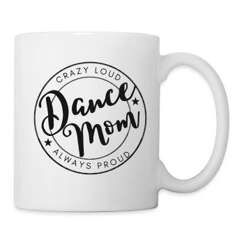 Dance Mom, Mama, Mutti, Tanzen, Geschenk, - Tasse - Weiß - Rechts