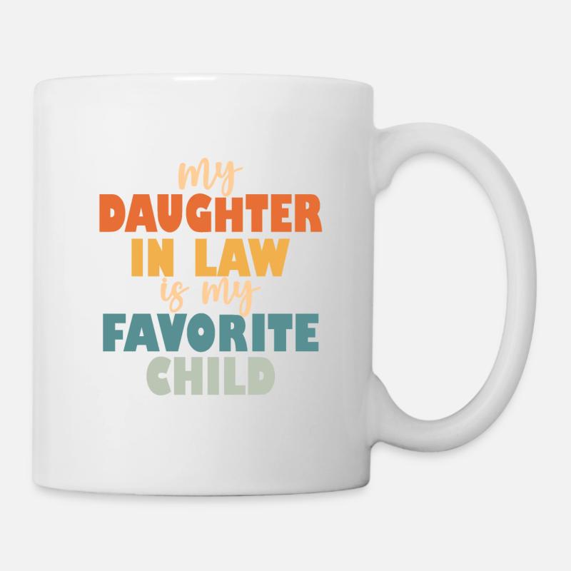 Ma belle-fille est mon enfant préféré - Mug blanc - blanc