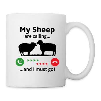Meine Schafe rufen und ich muss gehen - Tasse - Weiß - Rechts