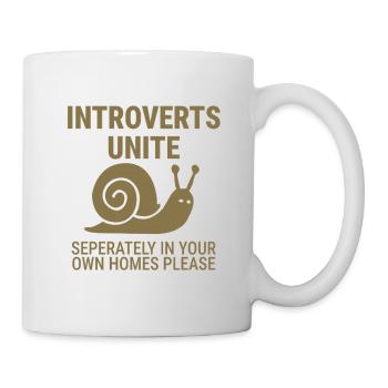 Introvertierte vereint euch! - Tasse - Weiß - Rechts