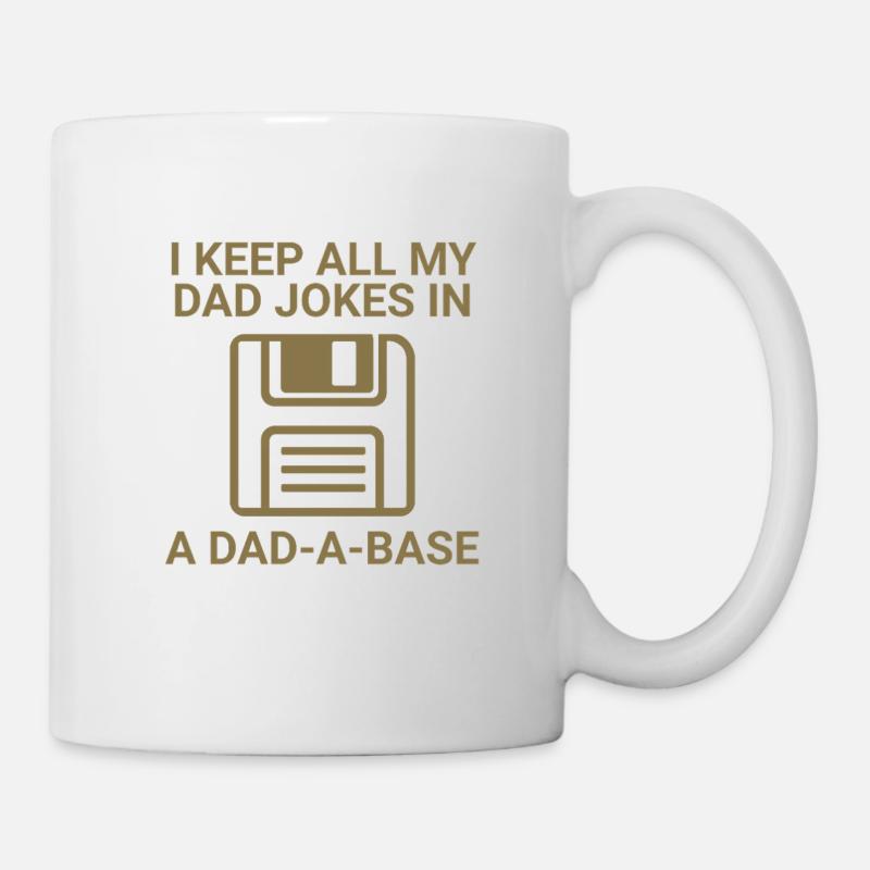 Je garde toutes les blagues de mon père dans un Dad-a-base - Mug blanc - blanc