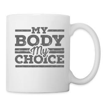 My Body My Choice - Mug - white - Right
