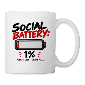 Soziale Batterie - Tasse - Weiß - Rechts