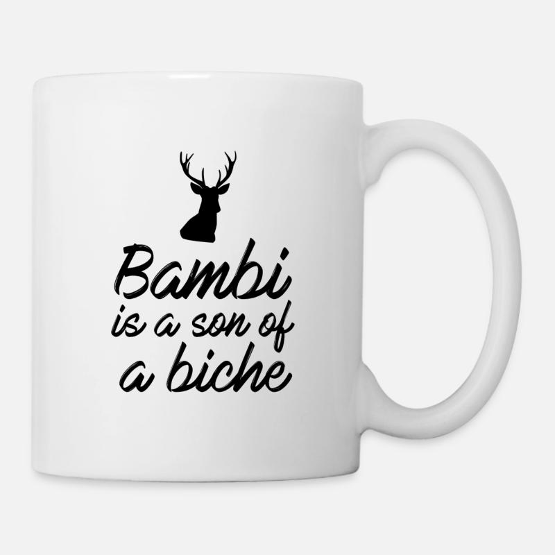 Bambi ist ein Sohn einer Damhirschkuh - Tasse - Weiß