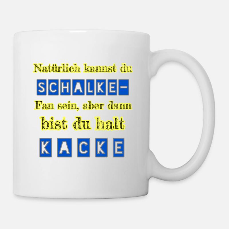 Schalke - Kacke - Tasse - Weiß