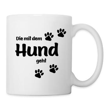 DIE MIT DEM HUND GEHT - Tasse - Weiß - Rechts