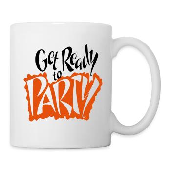 Get Ready to Party Fêter flirter les potes - Mug blanc - blanc - Droite
