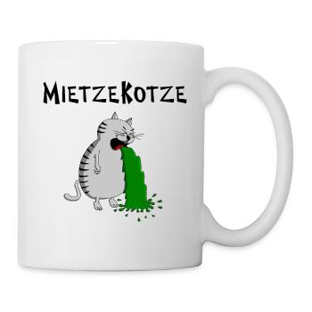 Mietzekatze muss kotzen = MietzeKotze - Tasse - Weiß - Rechts